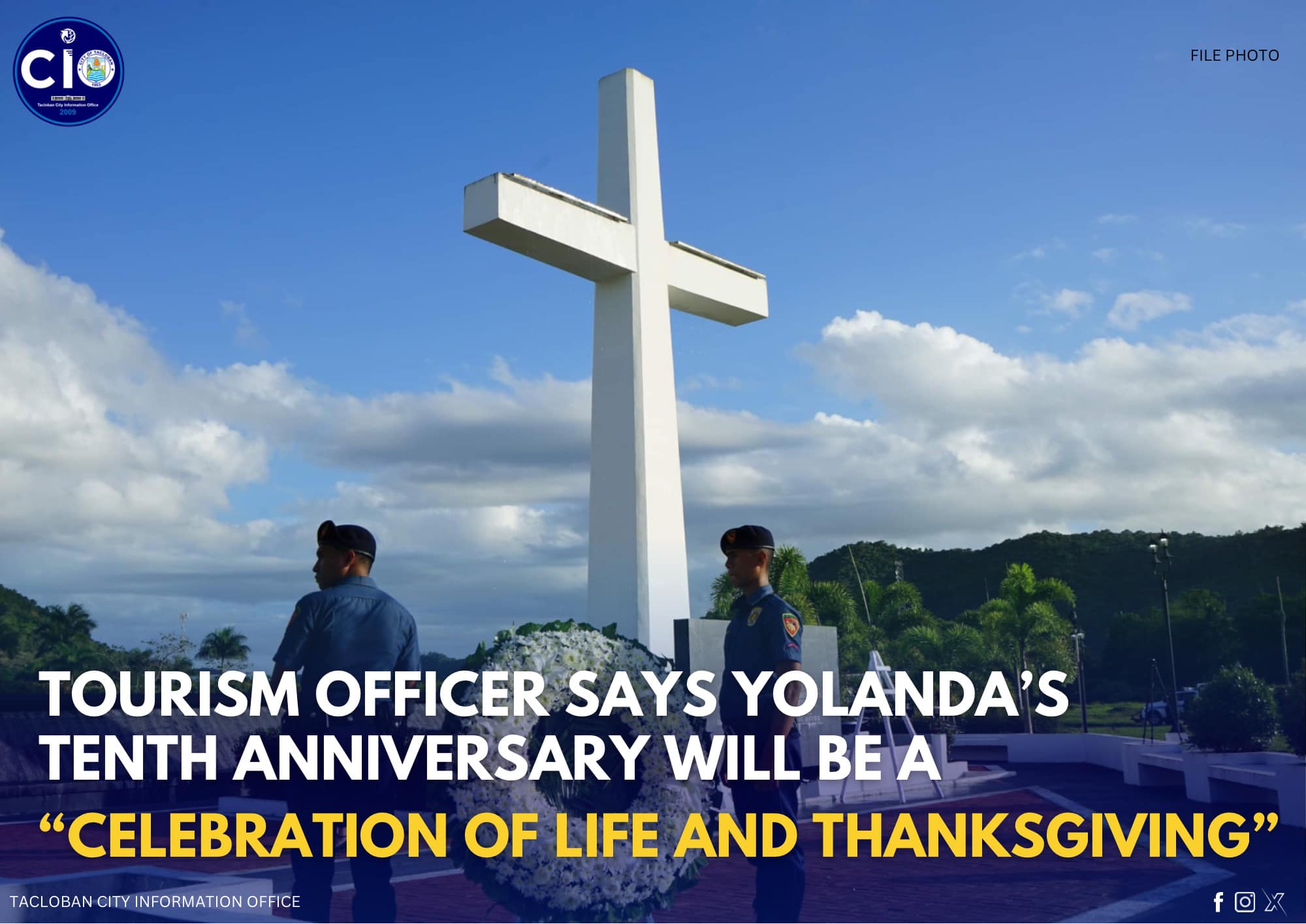 TOURISM OFFICER SAYS YOLANDA’S ANNIVERSARY WILL BE A “CELEBRATION OF LIFE AND THANKSGIVING”